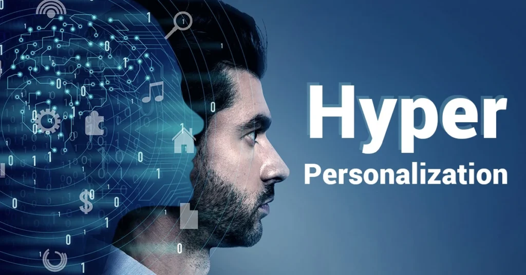 Hyper-personalization