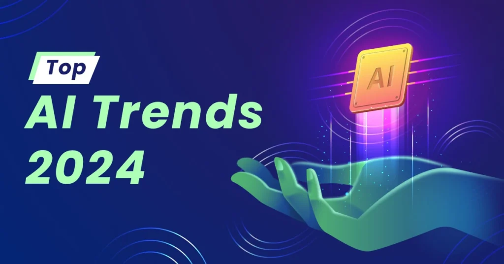 Top AI Trends 2024