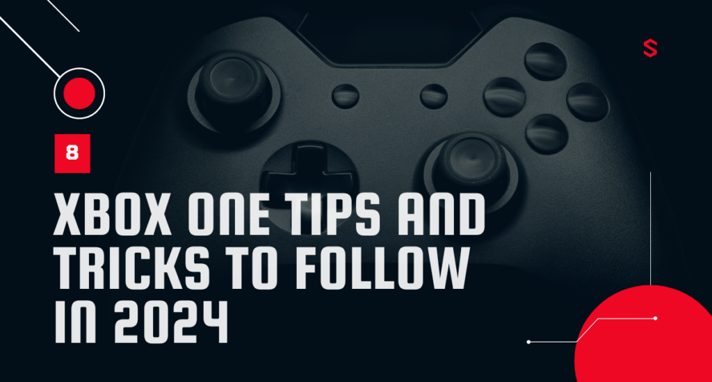 Xbox One Tips and Tricks