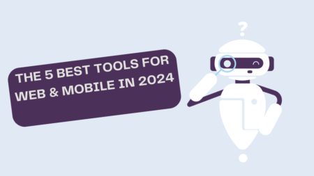 Humanizing Technology: The 5 Best Tools for Web &amp; Mobile in 2024 - Fileion