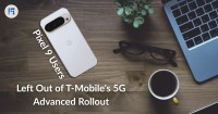 TN-Pixel 9 Users Left Out of T-Mobile's 5G Advanced Rollout